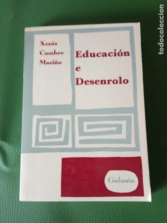 Libri di seconda mano: EDUCACION E DESENROLO. - XESUS CAMBRE MARI&Ntilde;O.