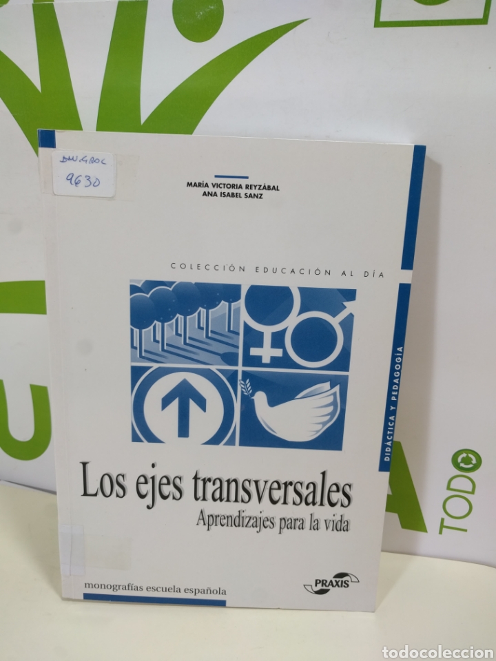 Livres d'occasion: Los ejes transversales aprendizajes para la vida. praxis.