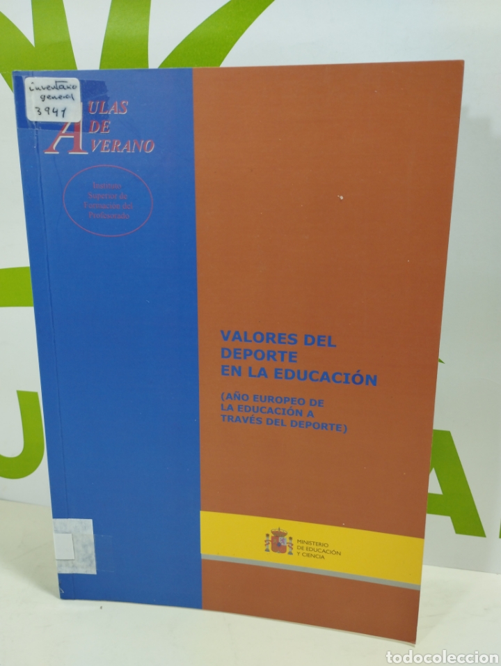 Second hand books: Valores del deporte en la educaci&oacute;n. A&ntilde;o europeo de la educaci&oacute;n a trav&eacute;s del deporte.