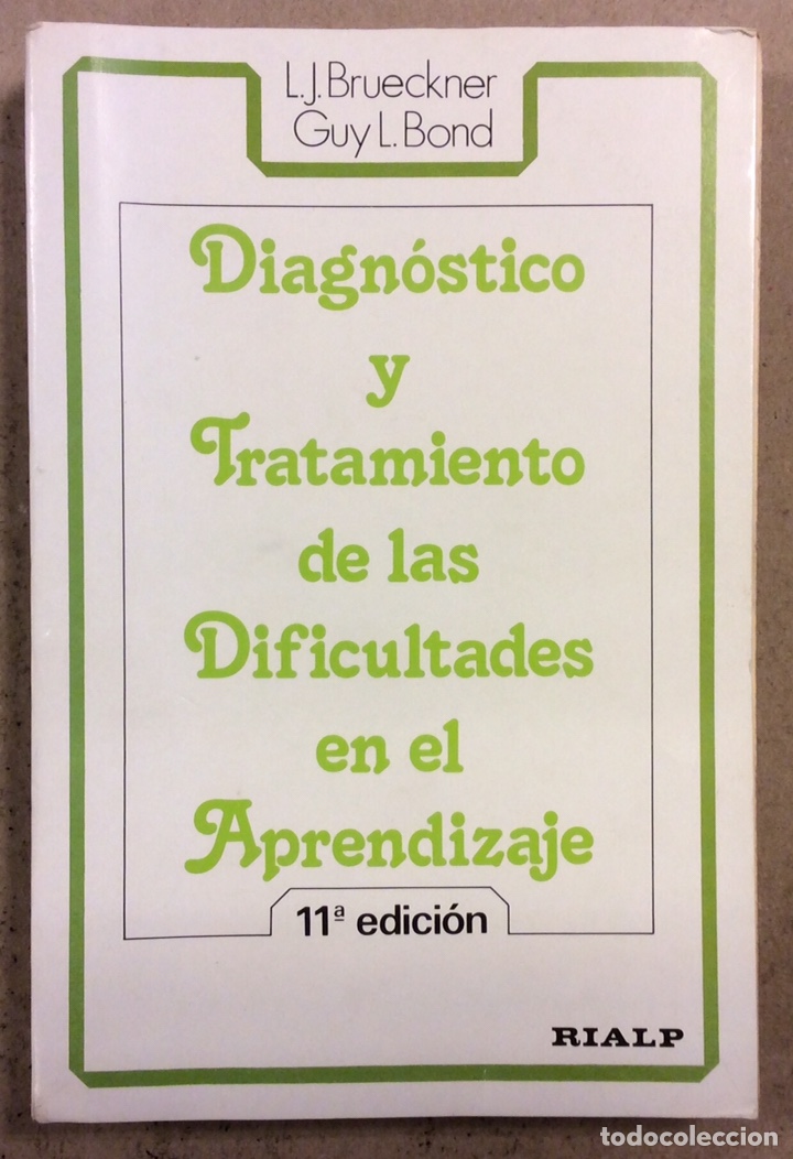 Second hand books: DIAGN&Oacute;STICO Y TRATAMIENTO DE LAS DIFICULTADES EN EL APRENDIZAJE. L.J. BRUECKNER Y GUY L. BLOND