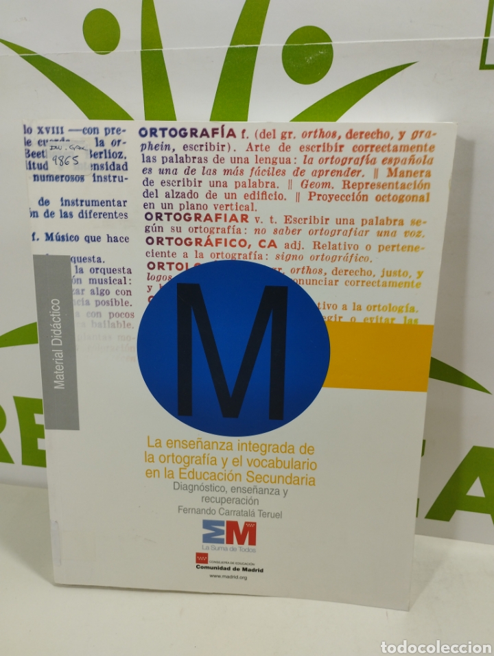 Livros em segunda m&atilde;o: La ense&ntilde;anza integrada de la ortograf&iacute;a y el vocabulario en la educaci&oacute;n secundaria.