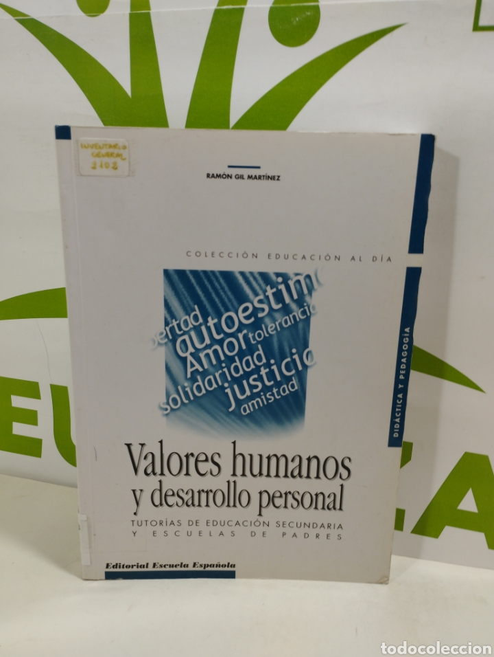 Livres d'occasion: Valores humanos y desarrollo personal. Tutor&iacute;as de educaci&oacute;n secundaria y escuelas de padres.