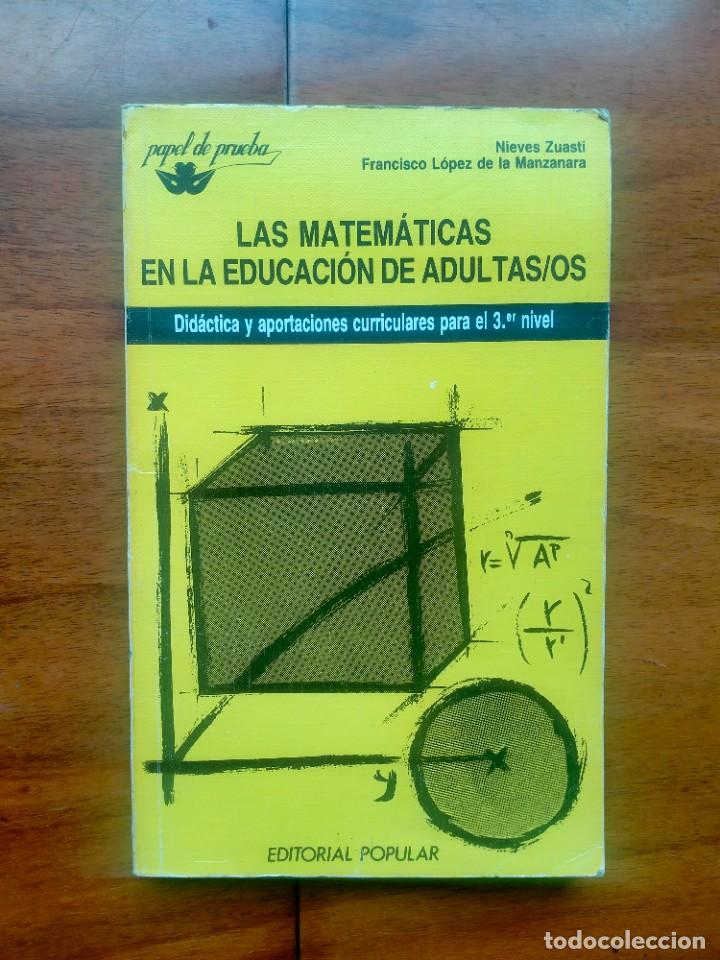 Libros de segunda mano: Las matemáticas en la educación de adultas/os. Leer descripción.