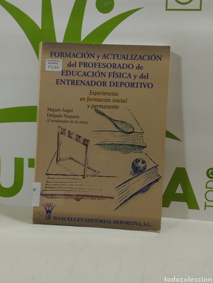 Livres d'occasion: Formaci&oacute;n y actualizaci&oacute;n del profesorado de educaci&oacute;n f&iacute;sica y del entrenador deportivo