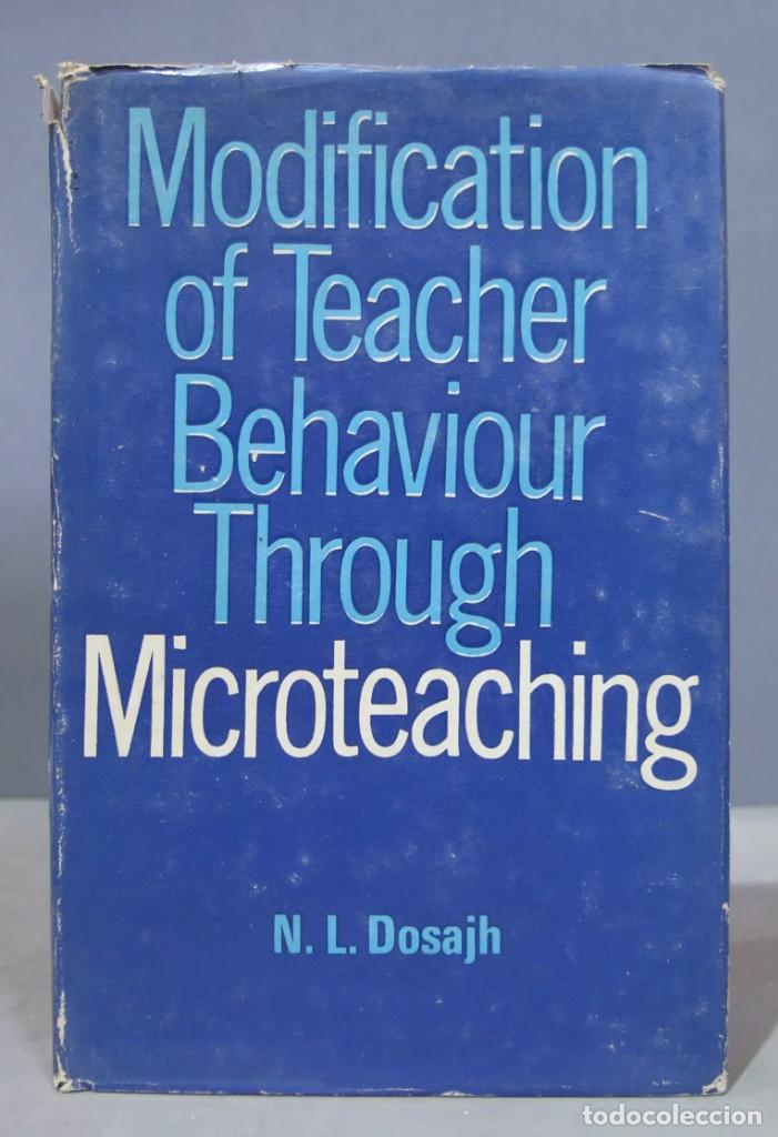 Libros de segunda mano: Modification of teacher behaviour through microteaching. Dosajh - Foto 1