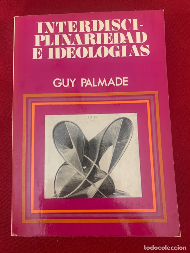 Libros de segunda mano: Interdisciplinariedad e ideolog&iacute;as. Guy Palmade. Narcea S.A. de ediciones. - Foto 1