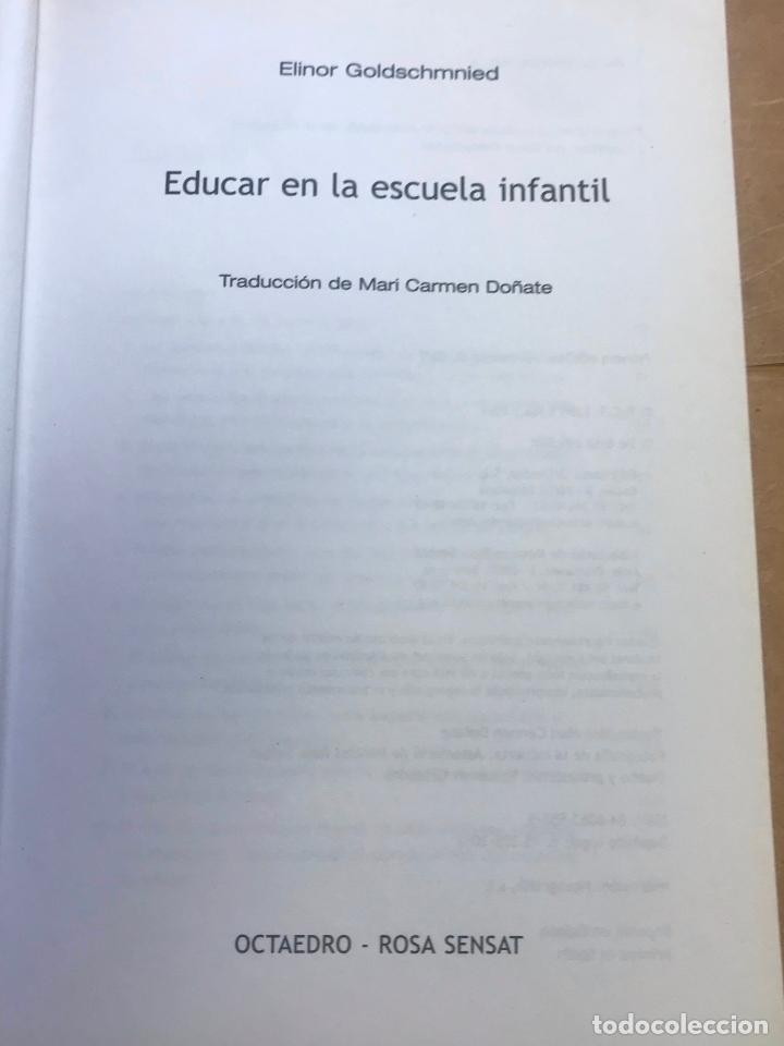 Libros de segunda mano: EDUCAR EN LA ESCUELA INFANTIL ( GOLDSCHMNIED ) - Foto 3