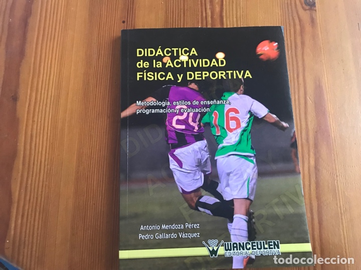 Second hand books: Did&aacute;ctica de la actividad f&iacute;sica y deportiva. Antonio Mendoza. Wanceulen. Como nuevo