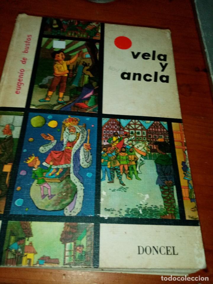 Libros de segunda mano: VELA Y ANCLA. EUGENIO DE BUSTOS. DONCEL 1959. EST4B3 - Foto 1