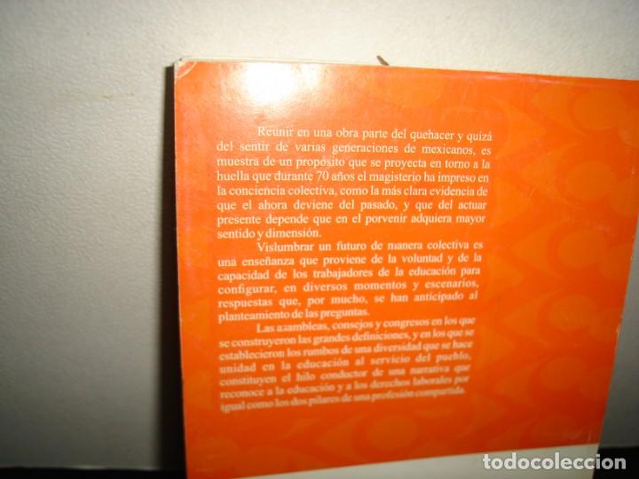 Libros de segunda mano: 1- VISI&Oacute;N COLECTIVA DE UNA PROFESI&Oacute;N: SNTE - Foto 3