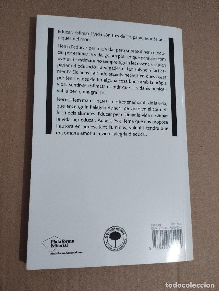 Libros de segunda mano: EDUCAR PER ESTIMAR LA VIDA (EVA BACH) - Foto 7