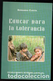 Libros de segunda mano: Educar para la tolerancia, Bernardo Cuesta - Foto 1