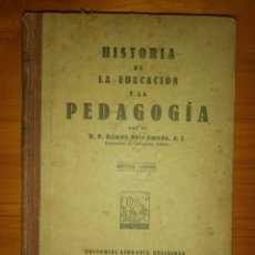 Libros de segunda mano: HISTORIA DE LA EDUCACION Y LA PEDAGOGIA 1941 RAMON RUIZ AMADO. Lote 363277530