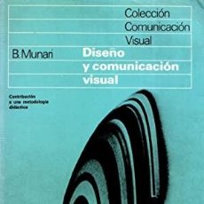 Libros de segunda mano: DISEÑO Y COMUNICACIÓN VISUAL. B. MUNARI. Lote 366445916