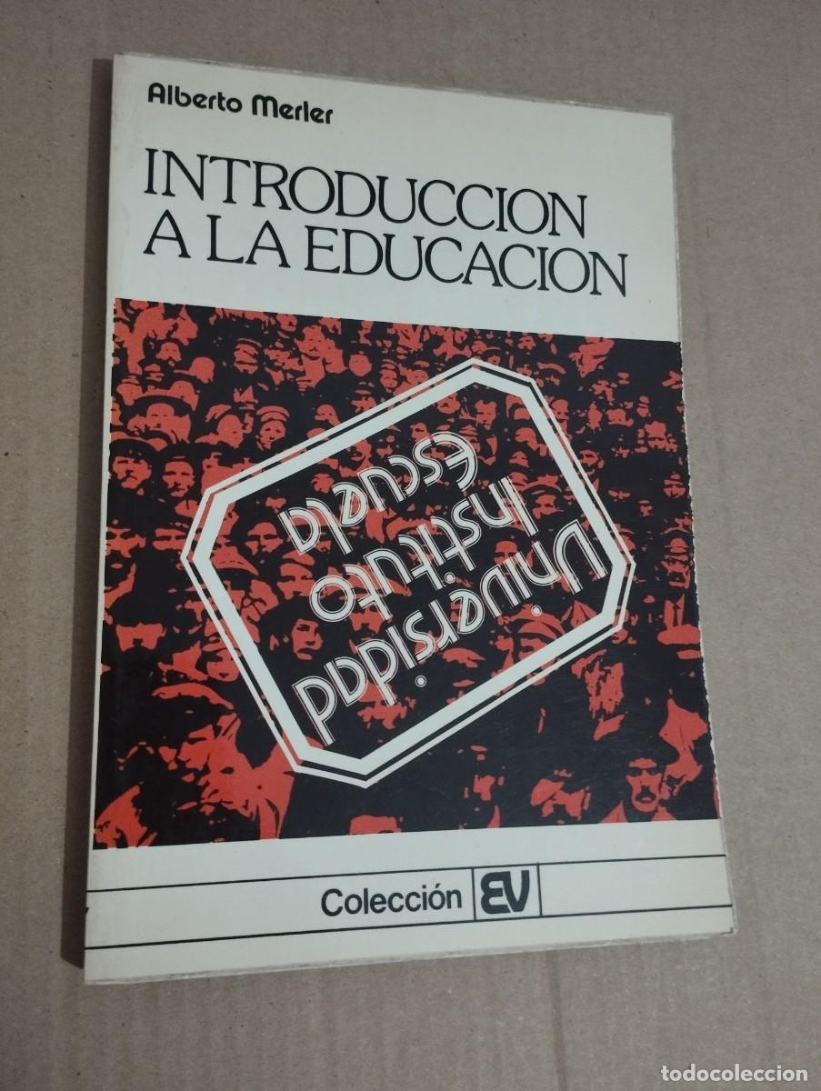 Libros de segunda mano: INTRODUCCI&Oacute;N A LA EDUCACI&Oacute;N (ALBERTO MERLER) - Foto 1