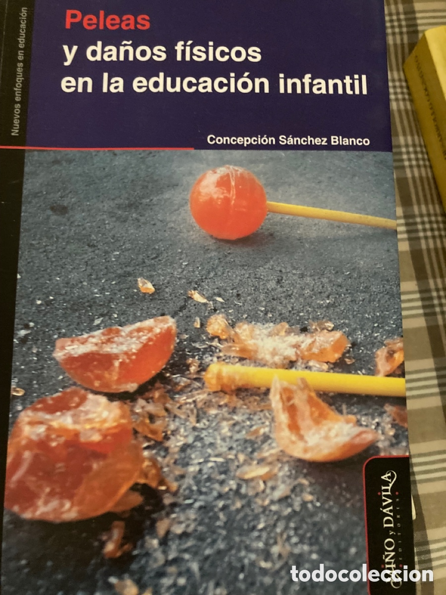 Gebrauchte B&uuml;cher: Peleas y da&ntilde;os f&iacute;sicos en la educaci&oacute;n infantil/