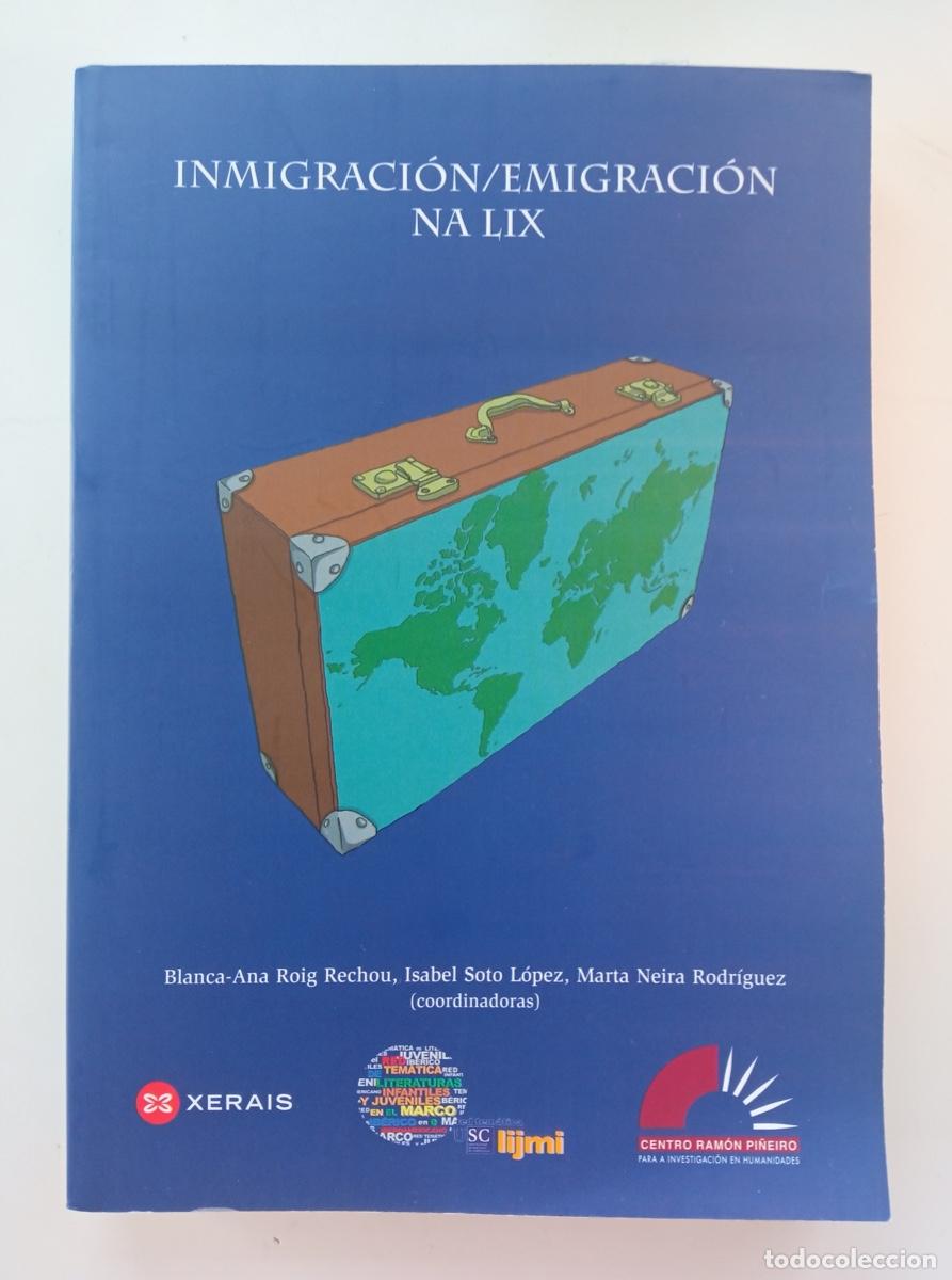Libros de segunda mano: INMIGRACI&Oacute;N/ EMIGRACI&Oacute;N NA LIX - Foto 1