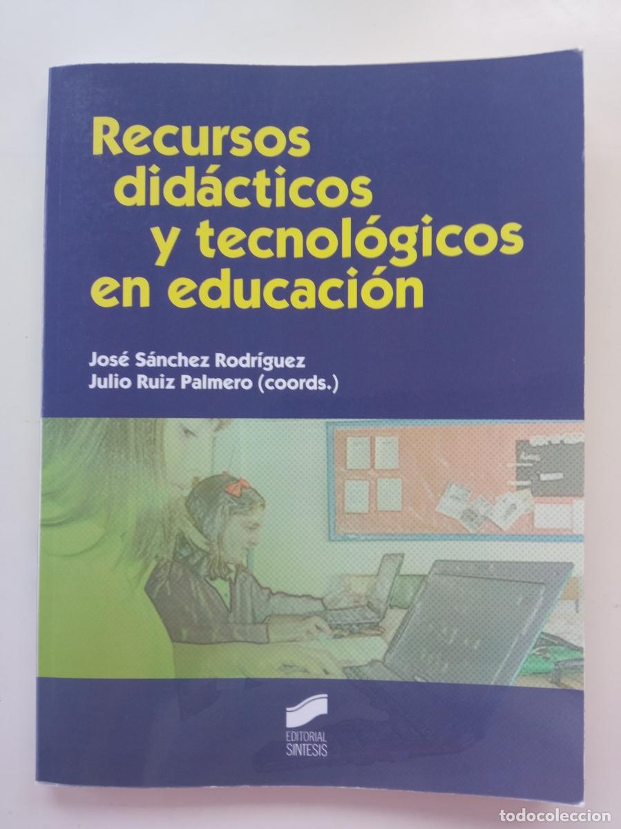 Libros de segunda mano: RECURSOS DID&Aacute;CTICOS Y TECNOL&Oacute;GICOS EN EDUCACI&Oacute;N - Foto 1