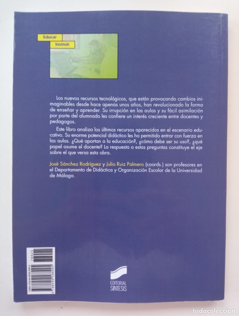 Libros de segunda mano: RECURSOS DID&Aacute;CTICOS Y TECNOL&Oacute;GICOS EN EDUCACI&Oacute;N - Foto 2