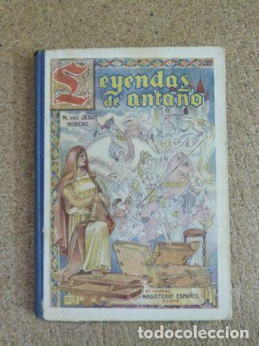 Libros de segunda mano: Leyendas de Anta&ntilde;o.Manuel Del Jesus Moreno.Magisterio Espa&ntilde;ol 1942