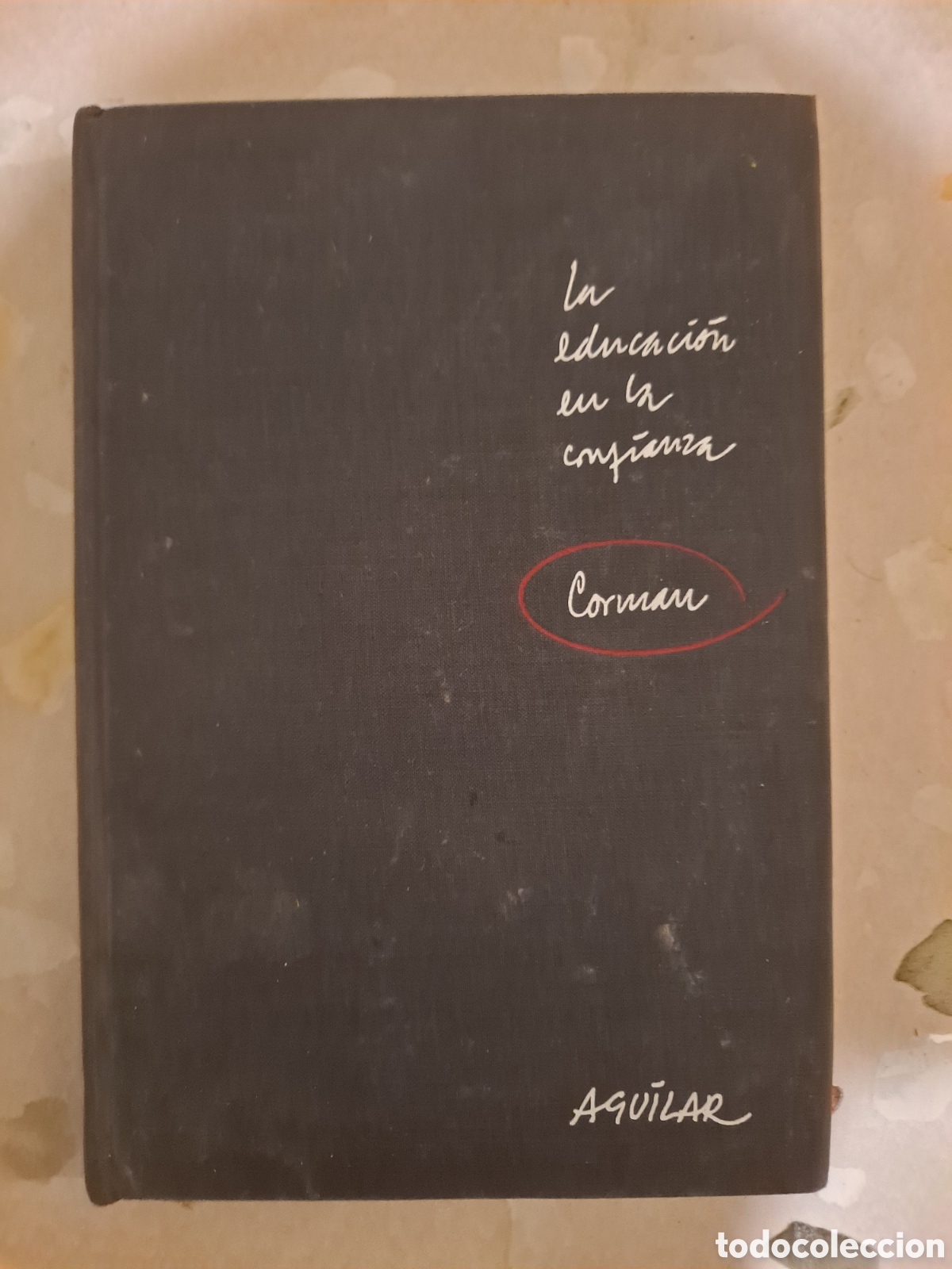 Libros de segunda mano: LA EDUCACI&Oacute;N EN LA CONFIANZA - Foto 1