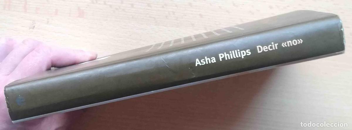 Libros de segunda mano: Decir no (Asha Phillips) C&iacute;rculo de lectores - Foto 8