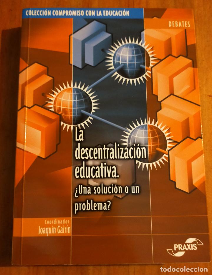 Libros de segunda mano: La descentralitzaci&oacute;n educativa - Foto 1