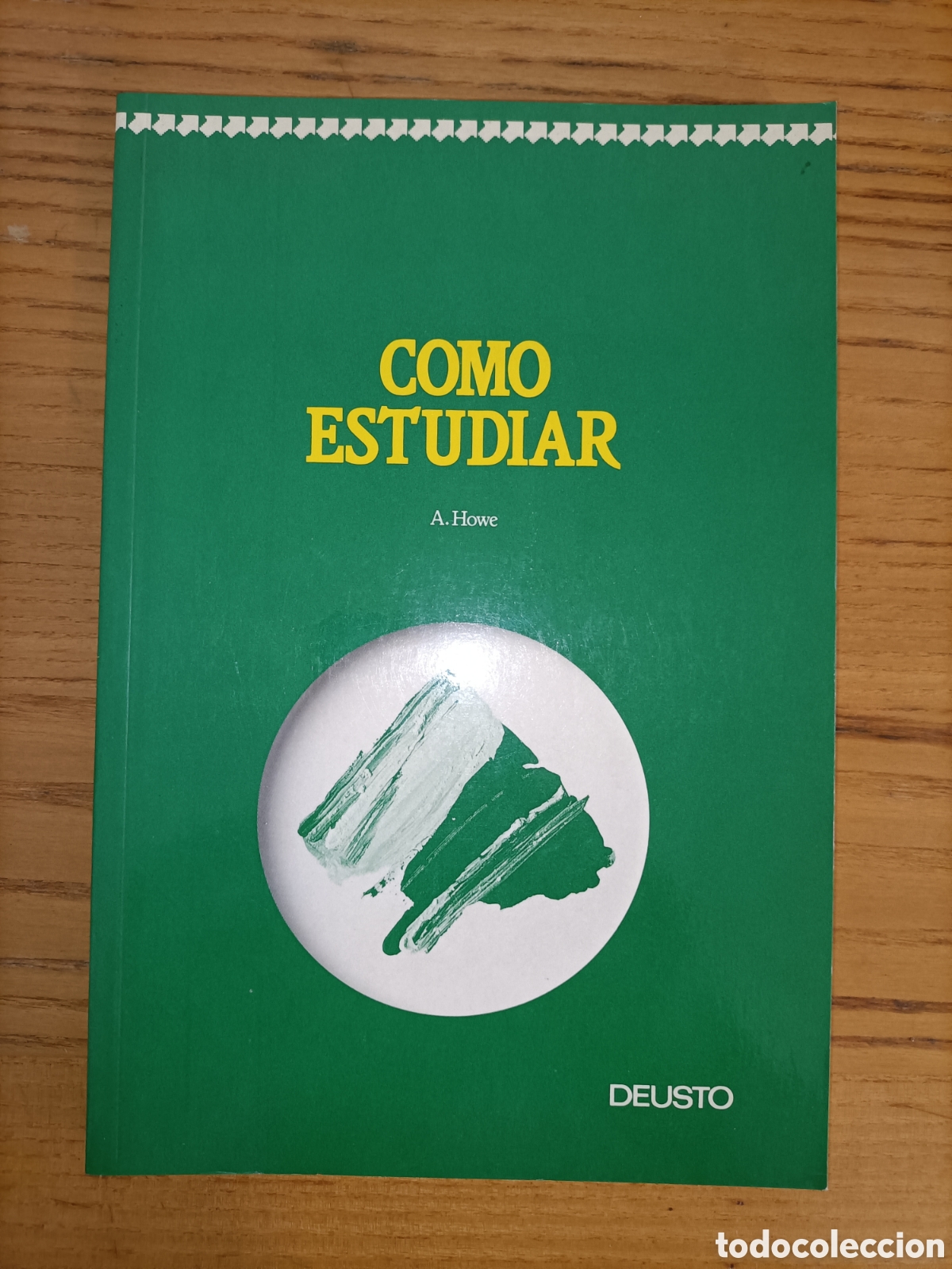 Libros de segunda mano: C&oacute;mo estudiar. A. Howe. Deusto - Foto 1