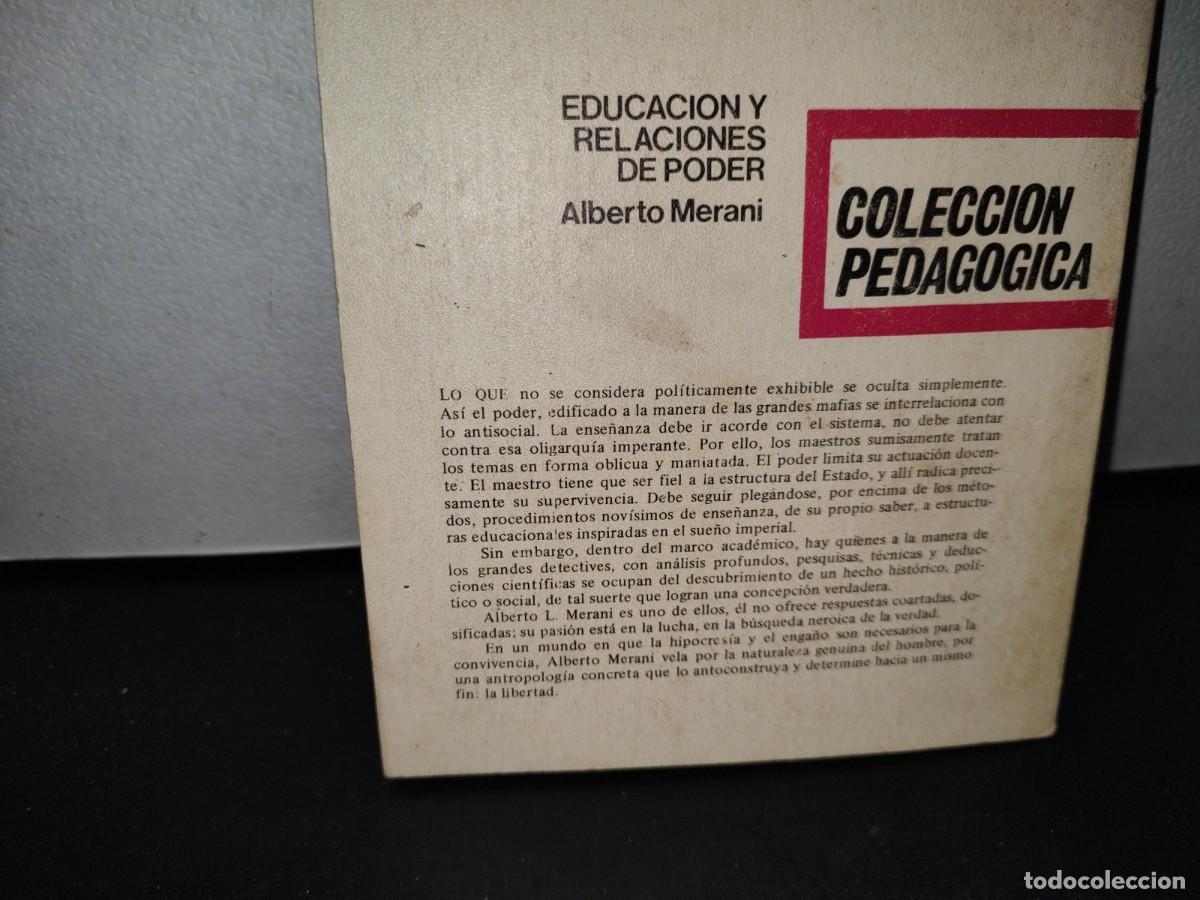 Libros de segunda mano: 44- EDUCACI&Oacute;N Y RELACIONES DE PODER - ALBERTO MERANI - Foto 3