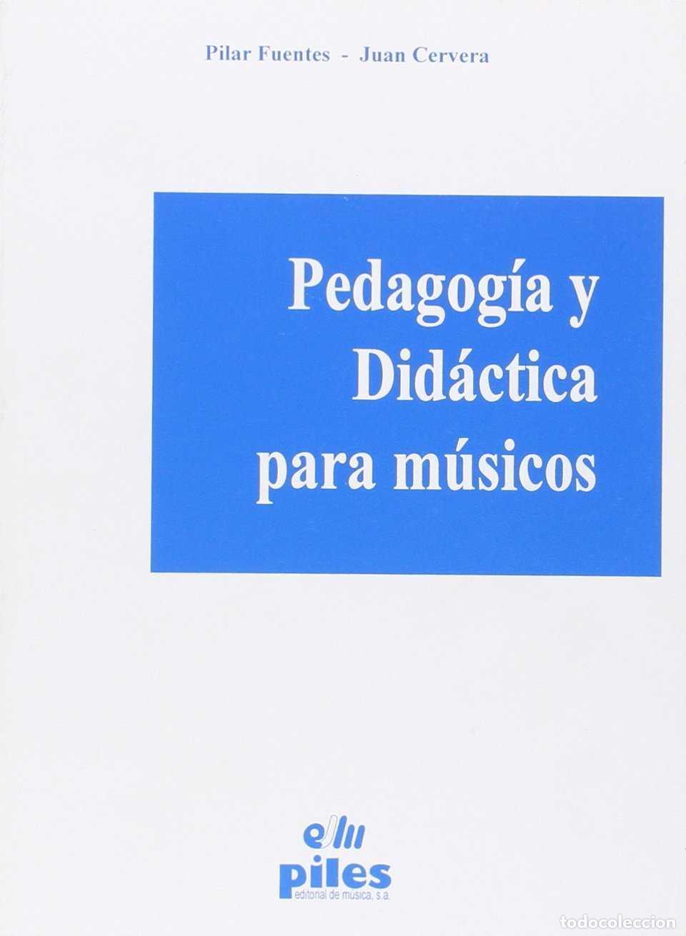 pedagogía y didáctica para músicos. - fuentes, - Buy Used books about  pedagogy on todocoleccion