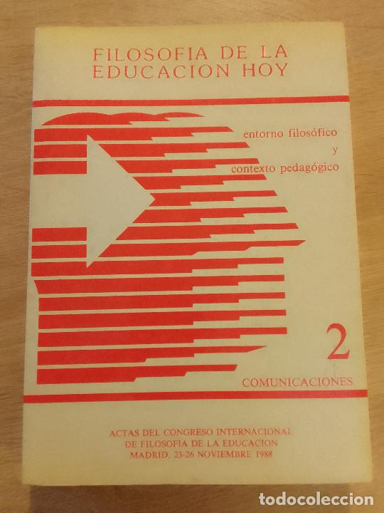 Gebrauchte B&uuml;cher: VV.AA.: Filosof&iacute;a de la educaci&oacute;n de hoy, 2. Entorno filos&oacute;fico y contexto pedag&oacute;gico