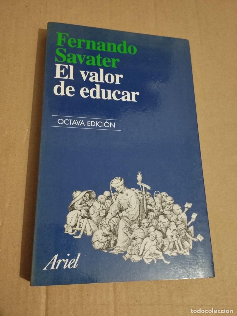 Libros de segunda mano: EL VALOR DE EDUCAR (FERNANDO SAVATER) - Foto 1