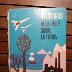 Libros de segunda mano: AVENTURAS DEL HOMBRE SOBRE LA TIERRA EL CARRO VERDE. 1963