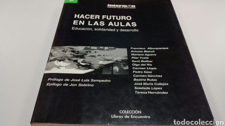 Libri di seconda mano: HACER FUTURO EN LAS AULAS. EDUCACION, SOLIDARIDAD Y DESARROLLO DE VARIOS AUTORES (INTERMON)