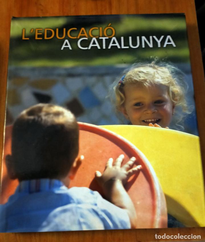 Libros de segunda mano: L&acute;EDUCACIO A CATALUNYA - CATALA - Foto 1