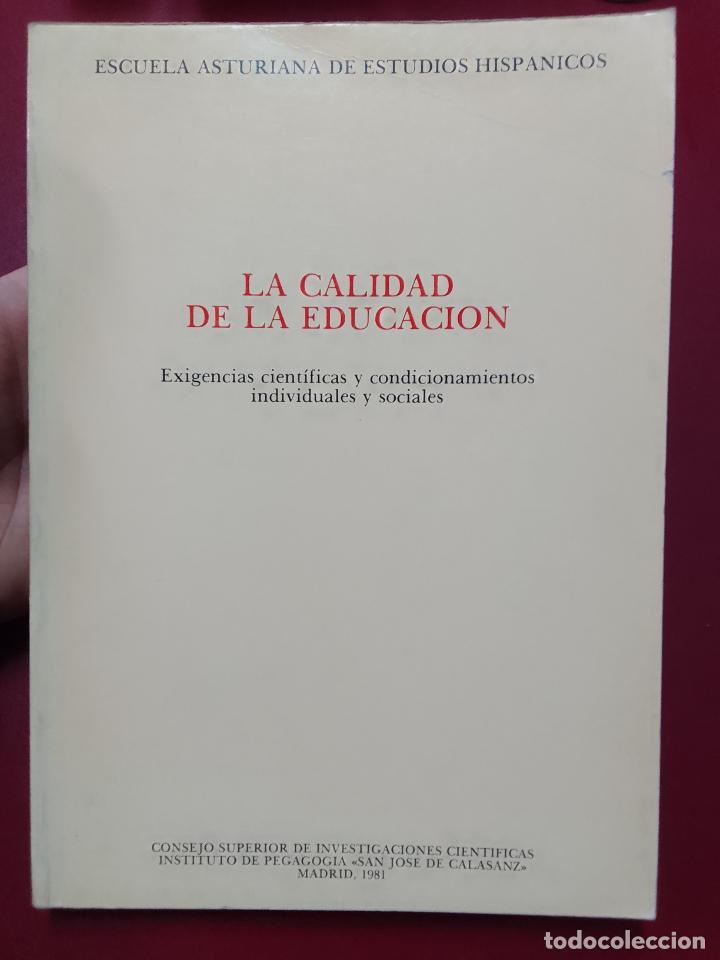 Libros de segunda mano: VV.AA La calidad de la educaci&oacute;n. Exigencias cient&iacute;ficas y condicionamientos individuales y sociales