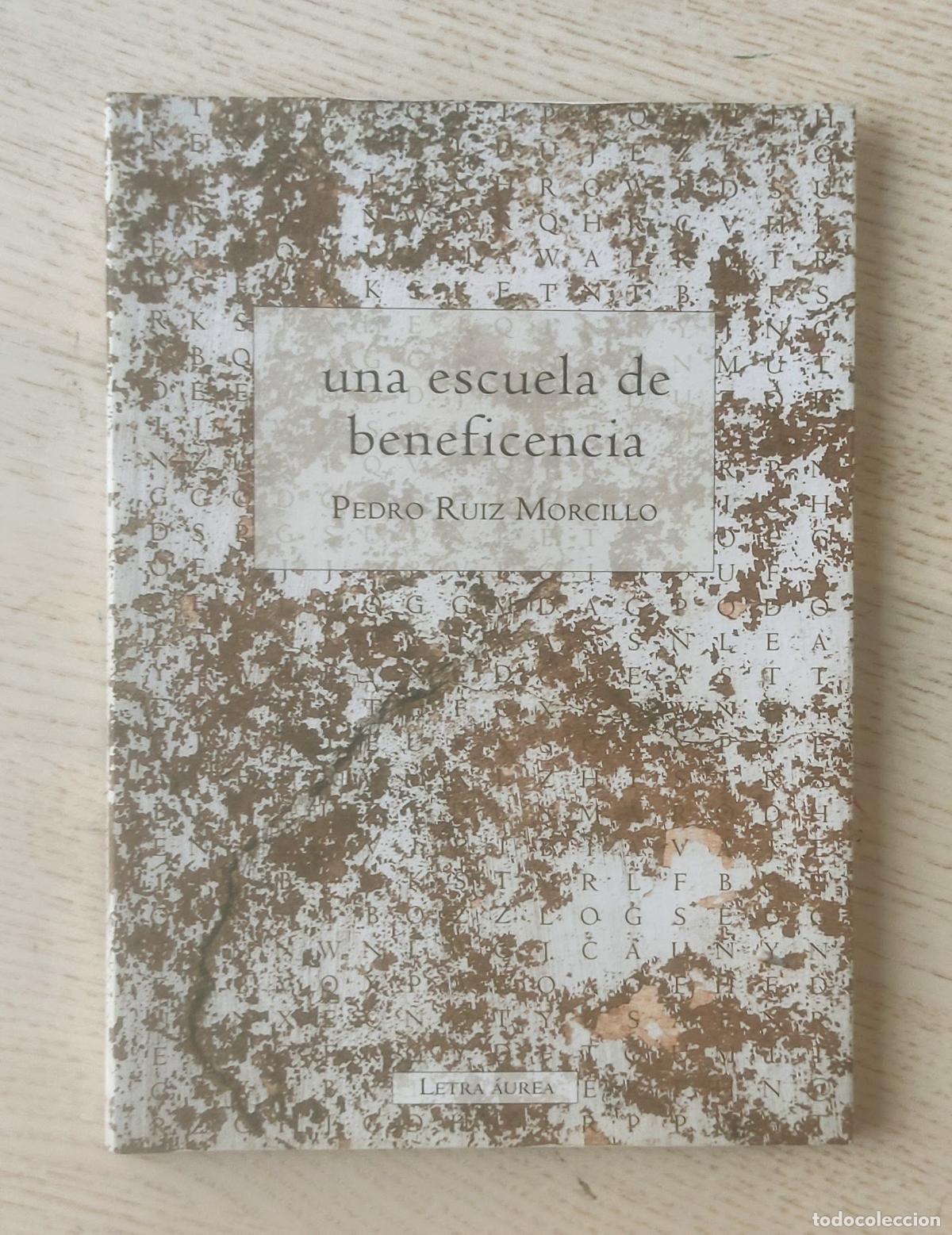 Gebrauchte B&uuml;cher: UNA ESCUELA DE BENEFICIENCIA - RUIZ MORCILLO, Pedro