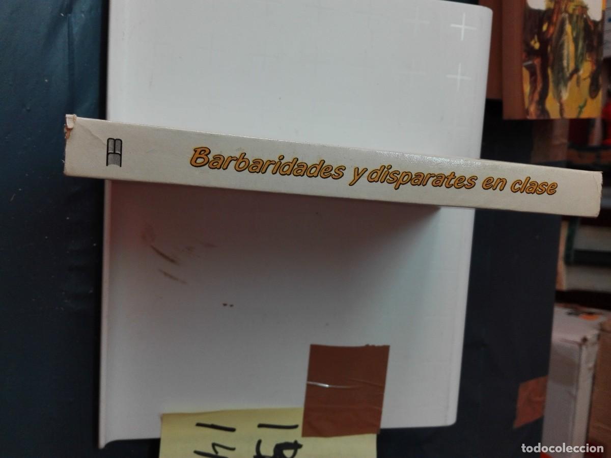 Libros de segunda mano: BARBARIDADES Y DISPARATES EN CLASE - Foto 3