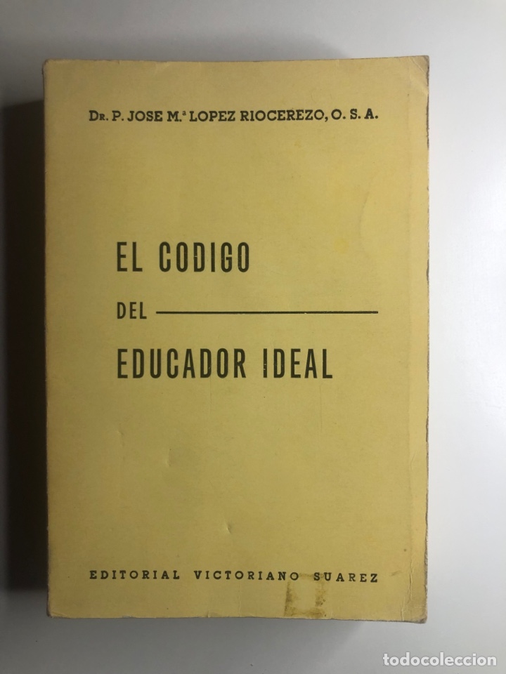 Libros de segunda mano: EL C&Oacute;DIGO DEL EDUCADOR IDEAL. - Foto 1