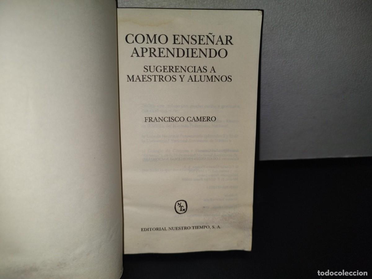Libros de segunda mano: 68- C&Oacute;MO ENSE&Ntilde;AR APRENDIENDO - FRANCISCO CAMERO - Foto 4