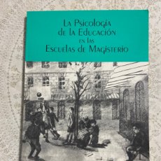 Libros de segunda mano: LO PSICOLOGÍA DE LA EDUCACION EN LAS ESCUELAS DE MAGISTERIO. DE J. LABAJOS ALONSO. LIBRO DEDICADO.. Lote 401041914