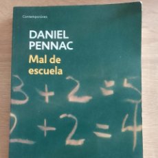 Libros de segunda mano: DANIEL PENNAC: MAL DE ESCUELA (RANDOM HOUSE MONDADORI. DEBOLSILLO. 2009). Lote 401175589