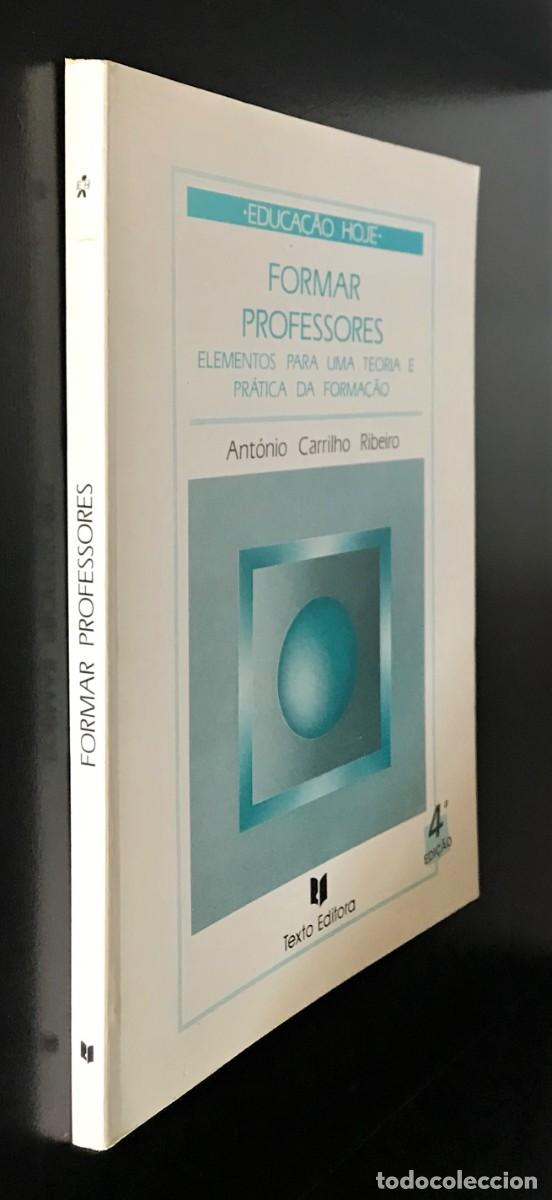 Libros de segunda mano: Formar Professores de Ant&oacute;nio Carrilho Ribeiro - Foto 6