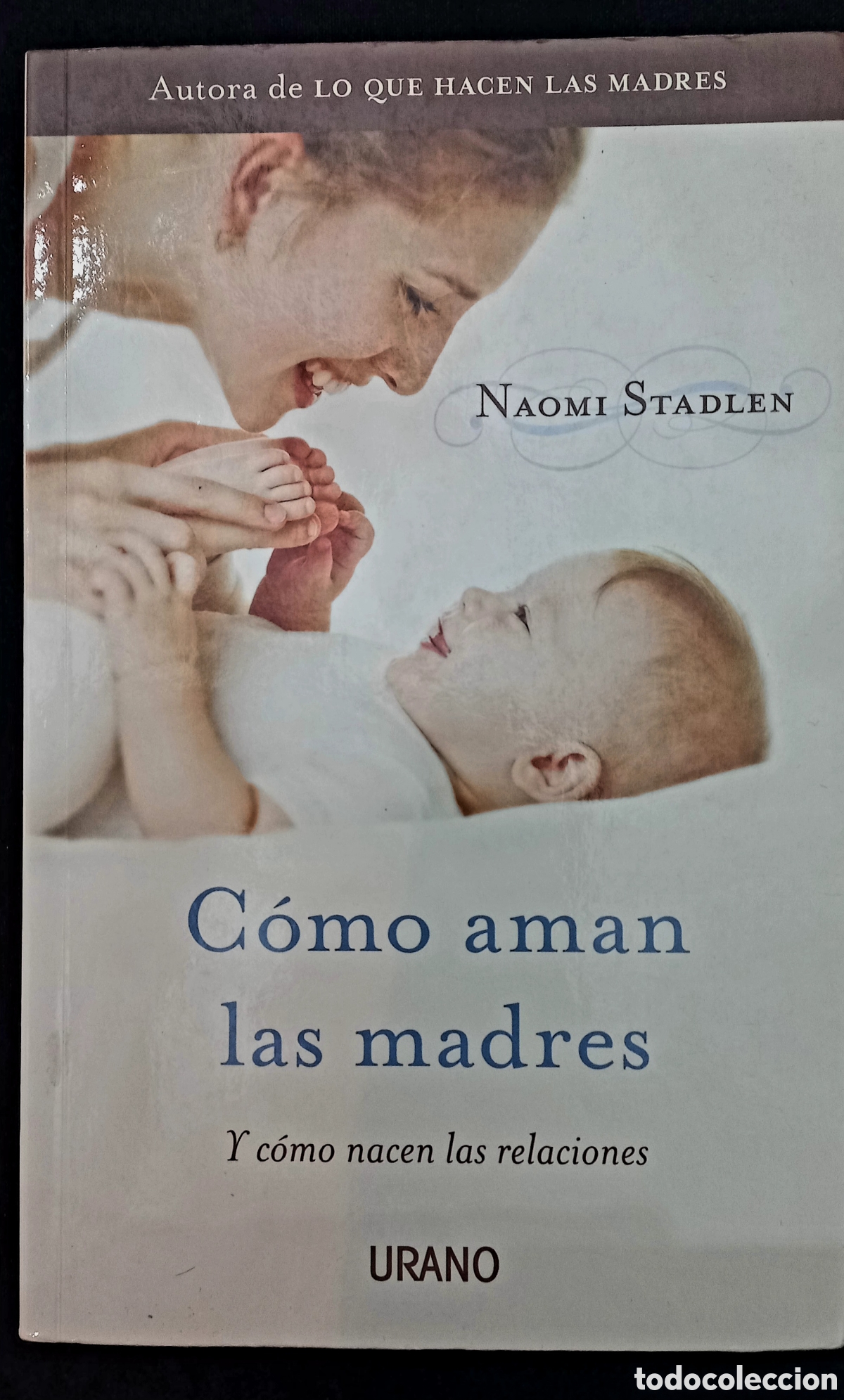 Libros de segunda mano: COMO AMAN LAS MADRES. EDITORIAL URANO - Foto 1