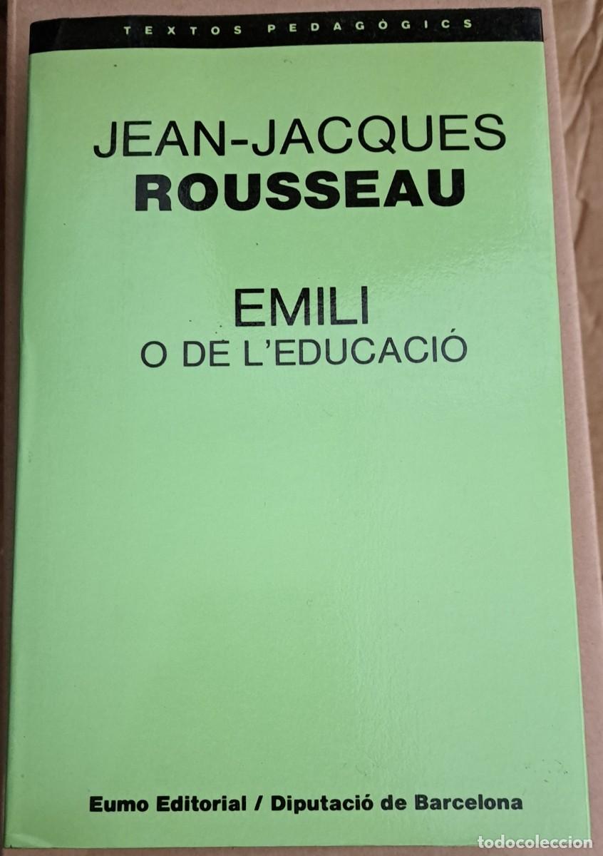 Libros de segunda mano: JEAN JACQUES ROUSSEAU EMILI O DE L'EDUCACI&Oacute; EUMO 1985
