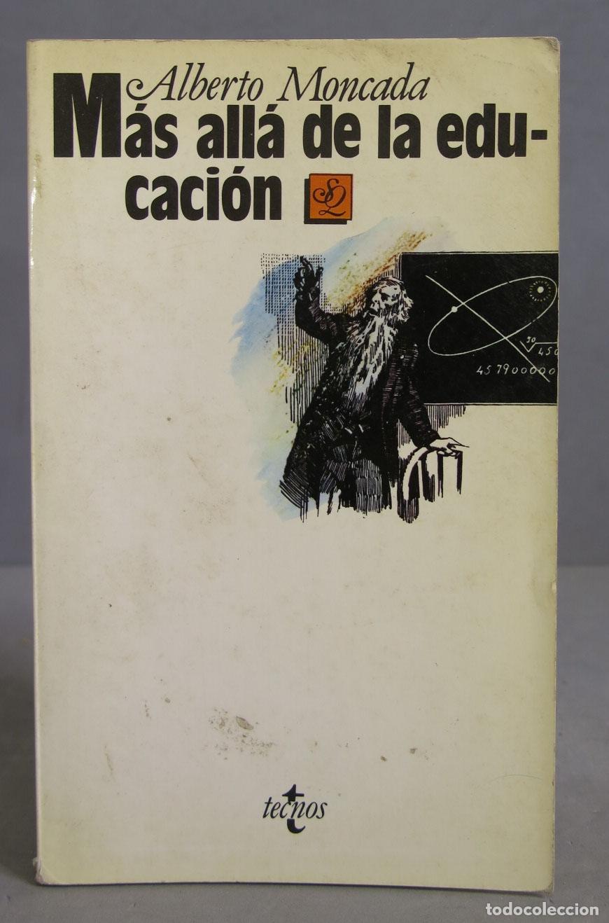 Libros de segunda mano: M&aacute;s all&aacute; de la educaci&oacute;n. Moncada - Foto 1