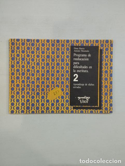 Libros de segunda mano: Elena Huerta / Antonio Matamala - Programa de reeducaci&oacute;n para dificultades en la escritura 2 Aprend