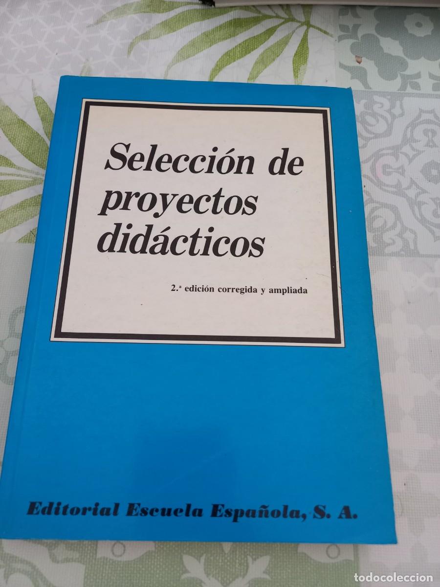 Libros de segunda mano: Selecci&oacute;n de proyectos didacticos, 2&ordf; edici&oacute;n corregida y ampliada - Foto 1