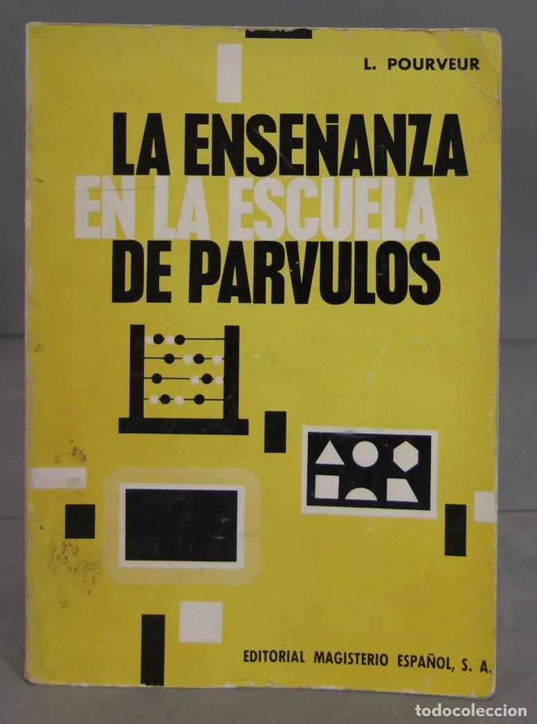 Libros de segunda mano: La Ense&ntilde;anza en la Escuela de P&aacute;rvulos. L. Pourveur