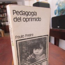 Libri di seconda mano: PEDAGOGÍA DEL OPRIMIDO. PAULO FREIRE. SIGLO VEINTIUNO EDITORES MADRID 1976
